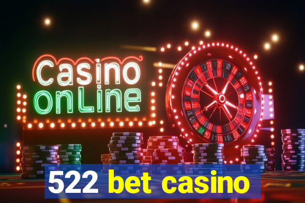 522 bet casino